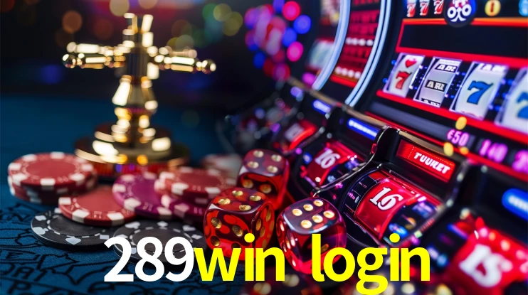 289win login Ganhe bônus